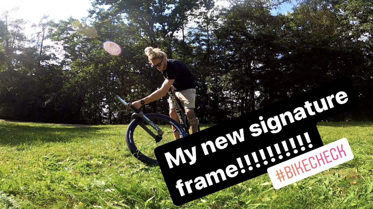 NEW BIKE, SIGNATURE FRAME!
