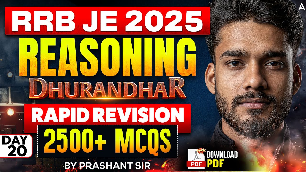 RRB JE 2025 Reasoning Classes | Dhurandhar | Rapid Revision | 2500+ MCQs | High Scoring Topics #20