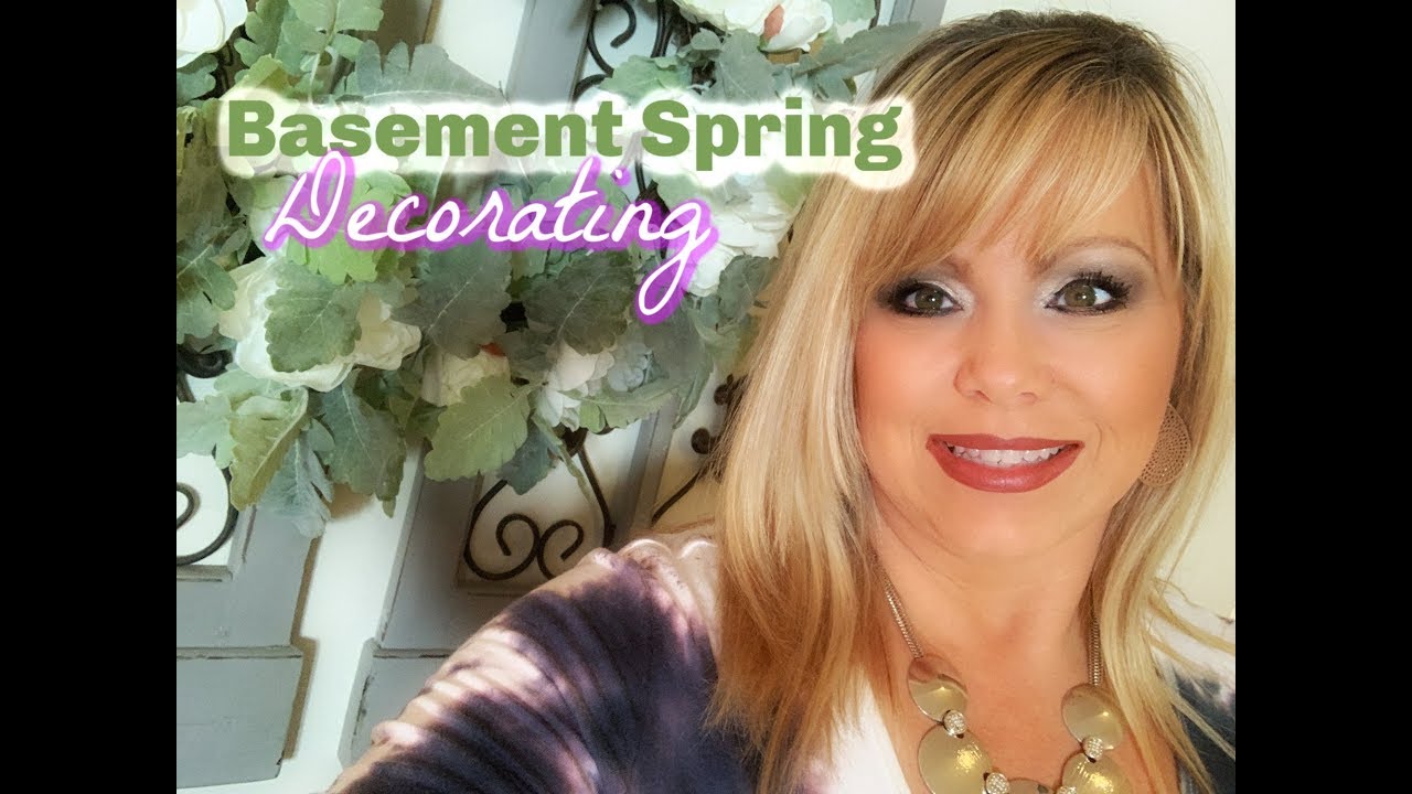 HOME DECORATING - BASEMENT FOR SPRING!