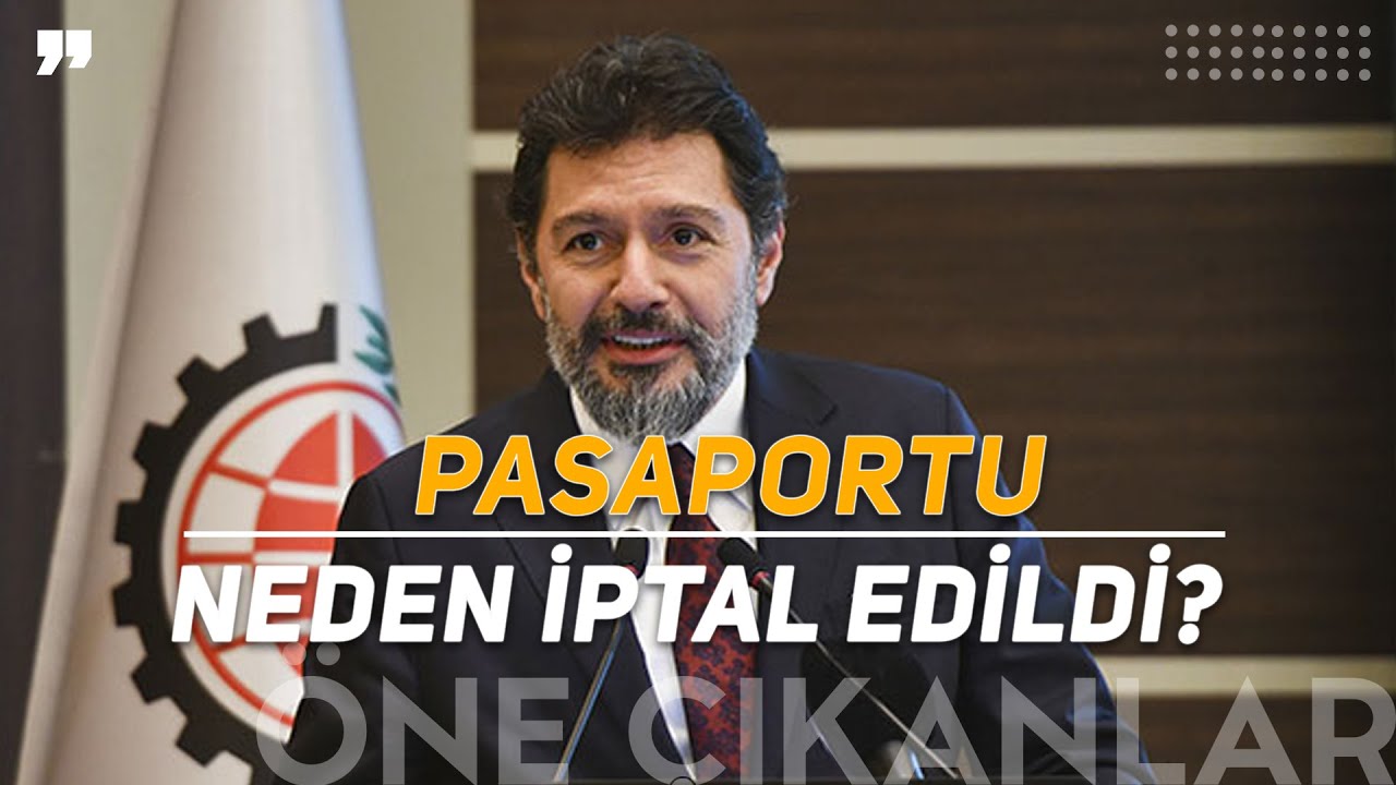 HAKAN ATİLLA'NIN PASAPORTU NEDEN İPTAL EDİLDİ?