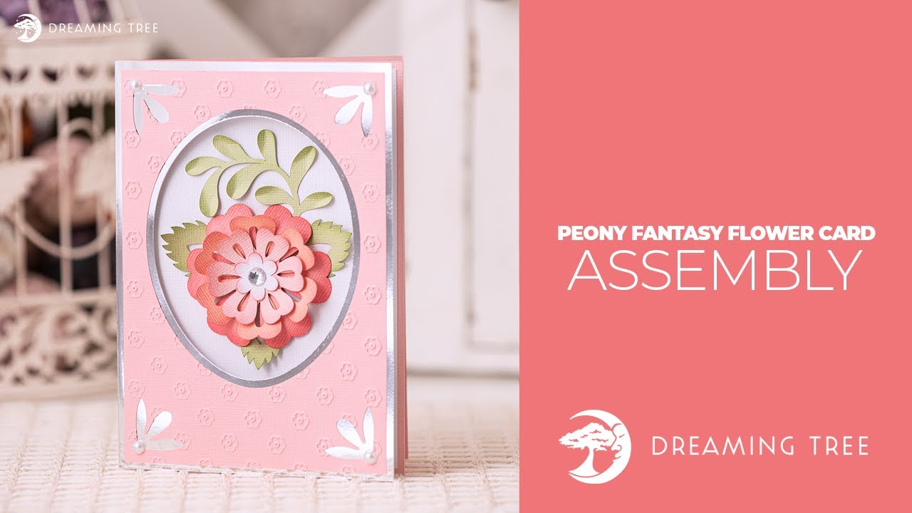 SVG File - Peony Fantasy Flower Card - Assembly Tutorial (For Cricut, Silhouette, and ScanNCut)