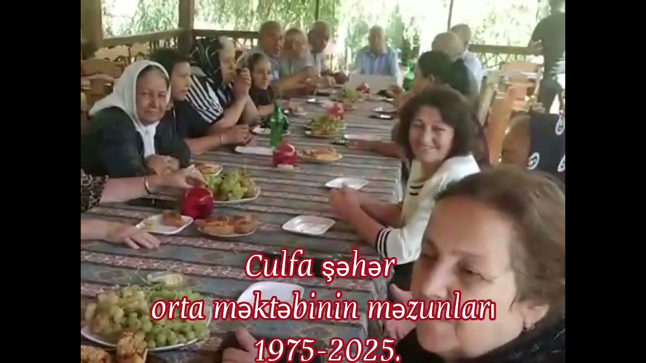 Culfa şəhər orta məktəbinin məzunları 1975-2025.