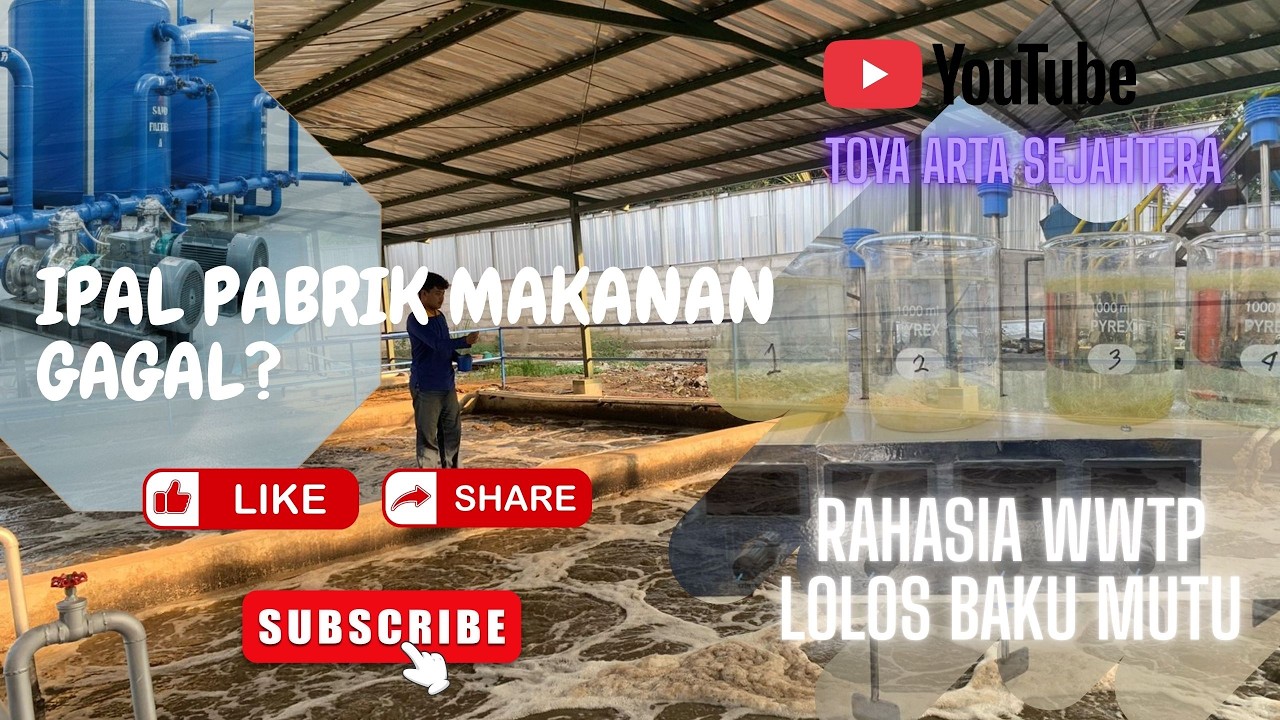 IPAL Industri Makanan – Desain Pengolahan Limbah Cair WWTP | Solusi COD BOD Tinggi & Lolos Baku Mutu