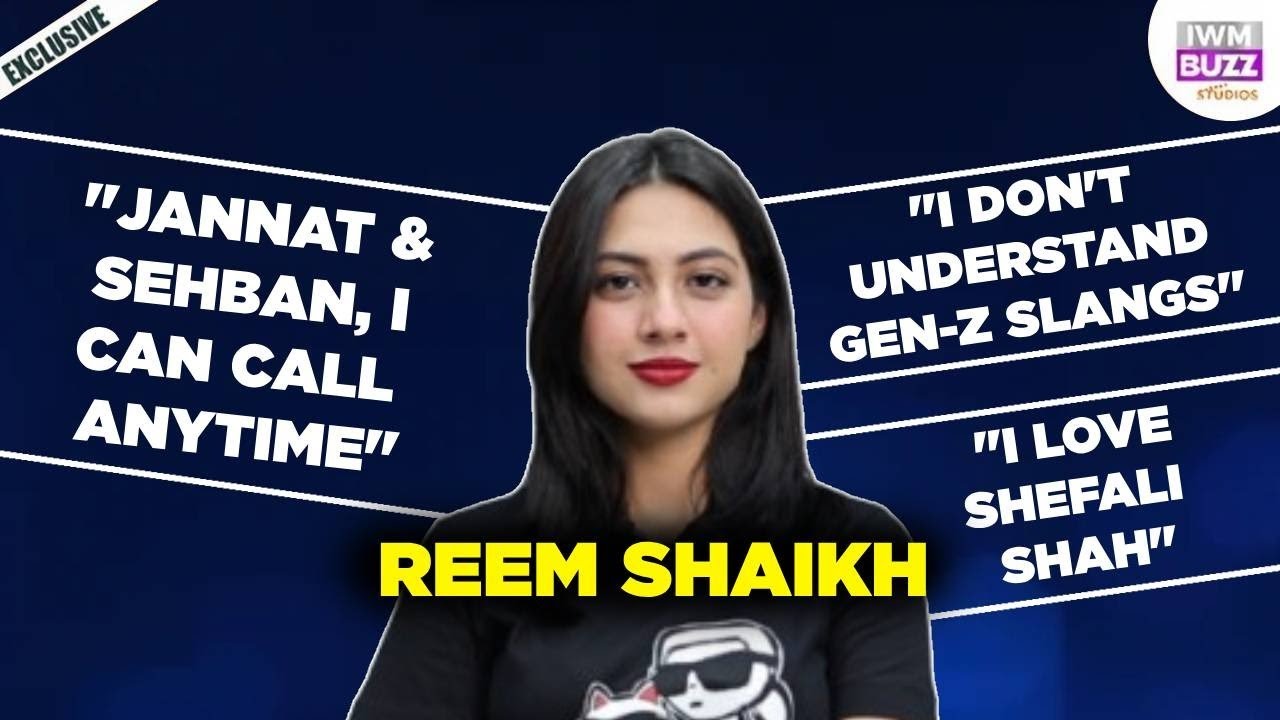 Reem Shaikh on her friends from the industry, not understanding Gen-Z slangs & more