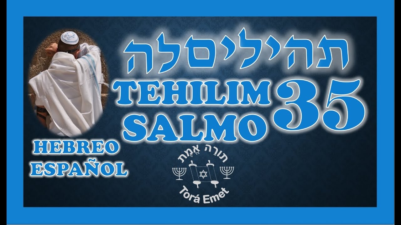 Tehilim 35 - Salmo 35 Hebreo Español Fonética🕎 Salmos en hebreo🕎Tanaj Tanak