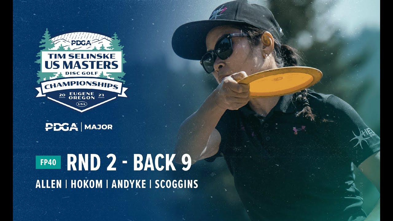 2023 PDGA Tim Selinske U.S. Masters | FP40 | R2B9 | Allen, Scoggins, Hokom, Lee