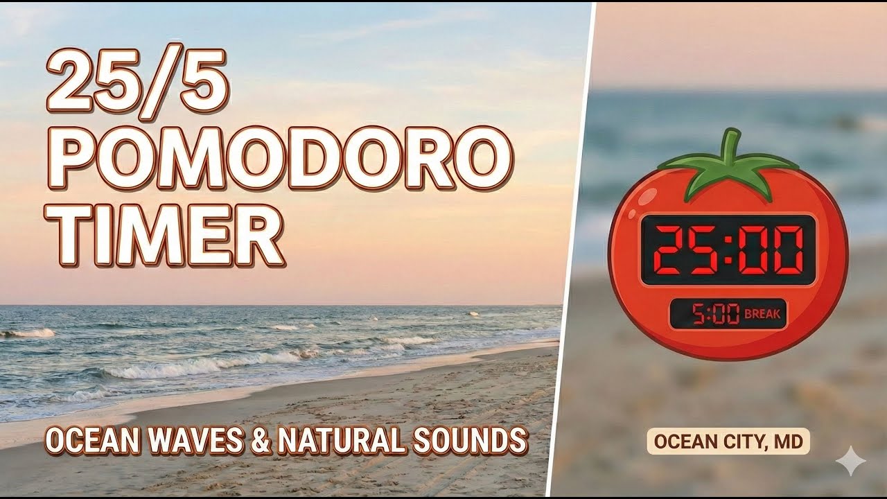 25+5 Pomodoro Timer • Ocean City MD Waves & Pier • No Countdown for Deep Focus (4K)