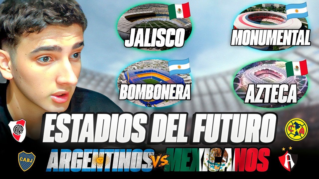 MÉXICO VS ARGENTINA EN ESTADIOS DEL FUTURO | ¿CUÁLES SON MEJORES? | REACCIÓN Y ANÁLISIS