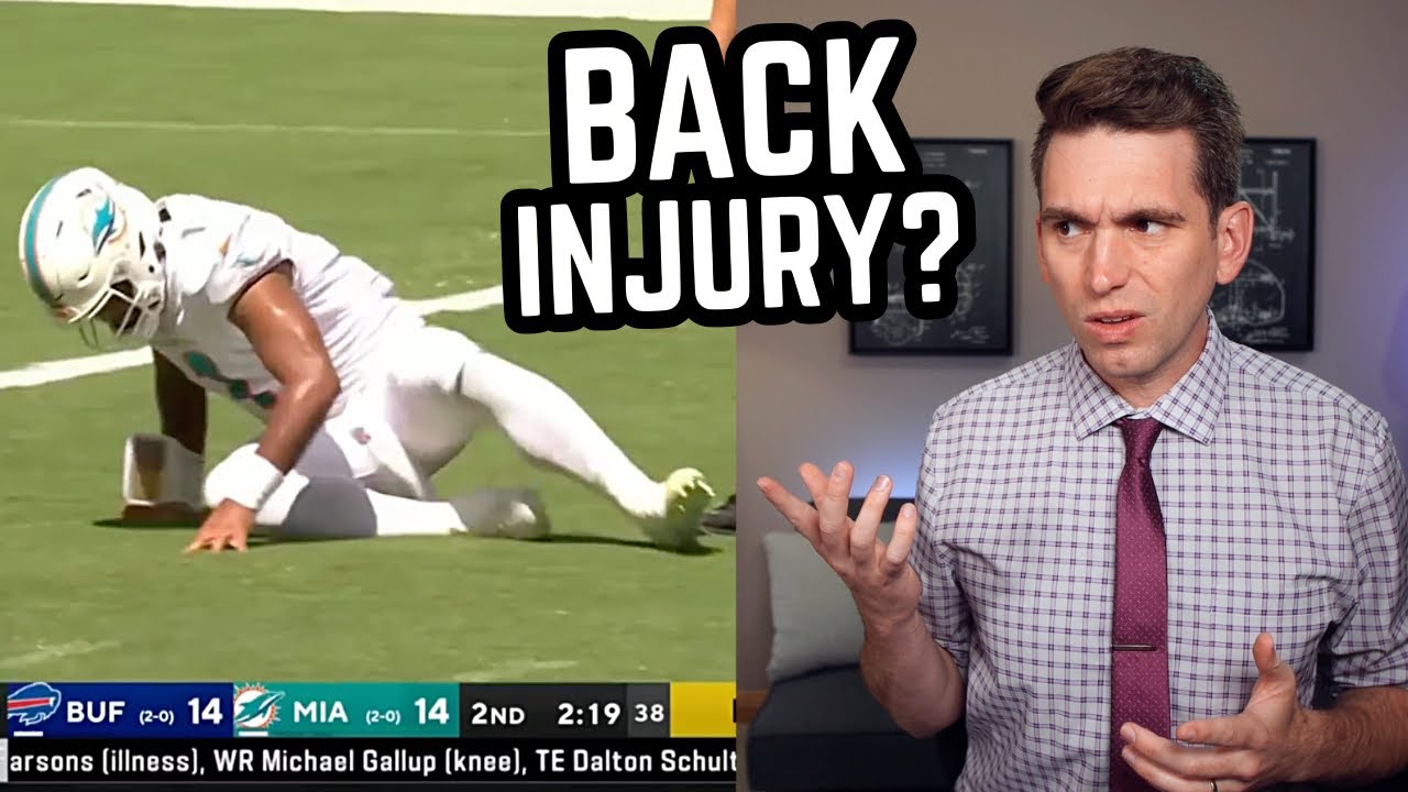 Did Tua Have a Back Injury? Doctor Reacts to NFL Controversy