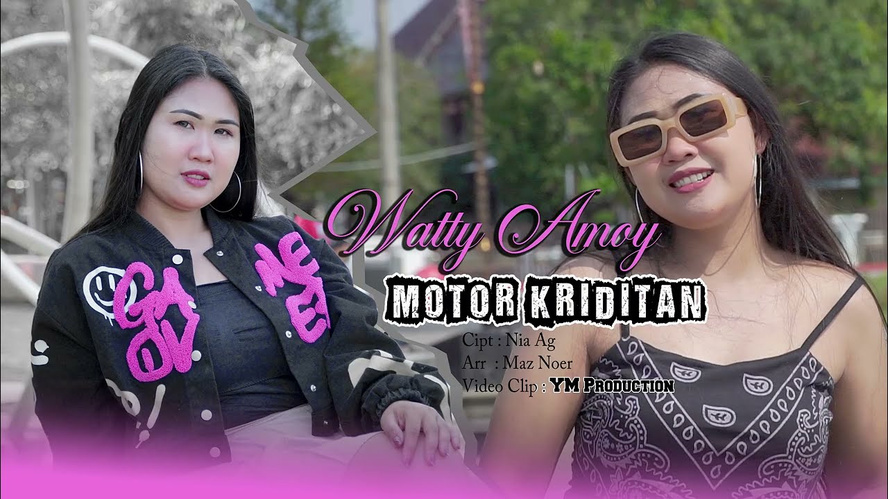 MOTOR KRIDITAN - WATTY AMOY NEW SINGLE 2025  ( Official Musik Video )