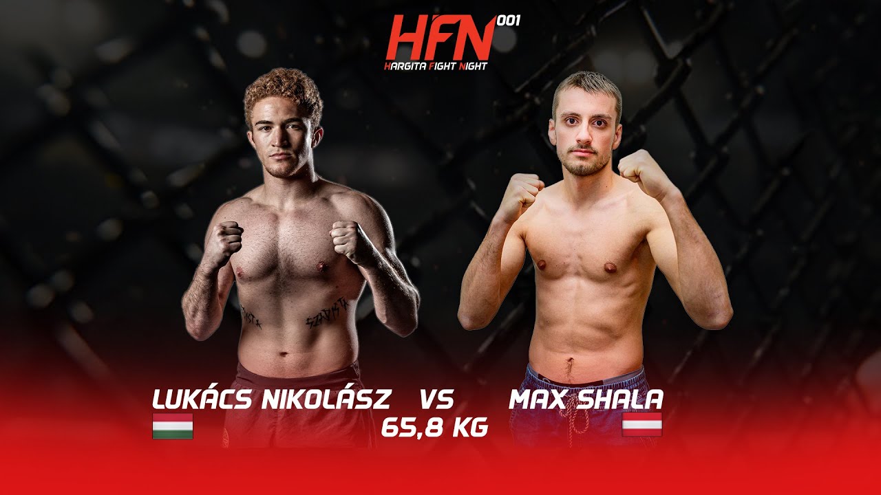 Lukács Nikolász vs Maximilian Shala | FULL FIGHT | HFN 001