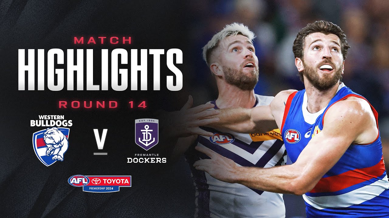 Western Bulldogs v Fremantle Highlights | Round 14, 2024 | AFL