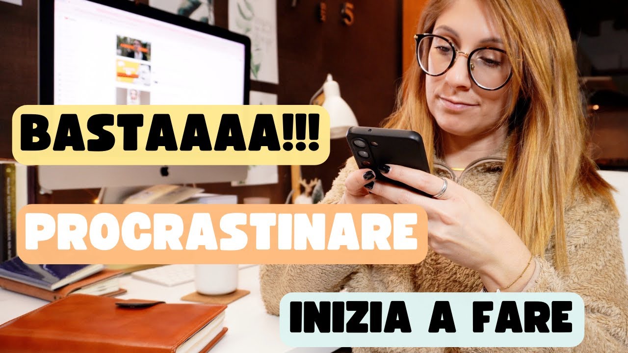 COME SMETTERE DI PROCRASTINARE ED INIZIARE A FARE - Te lo spiego con uno schema | Creativemme