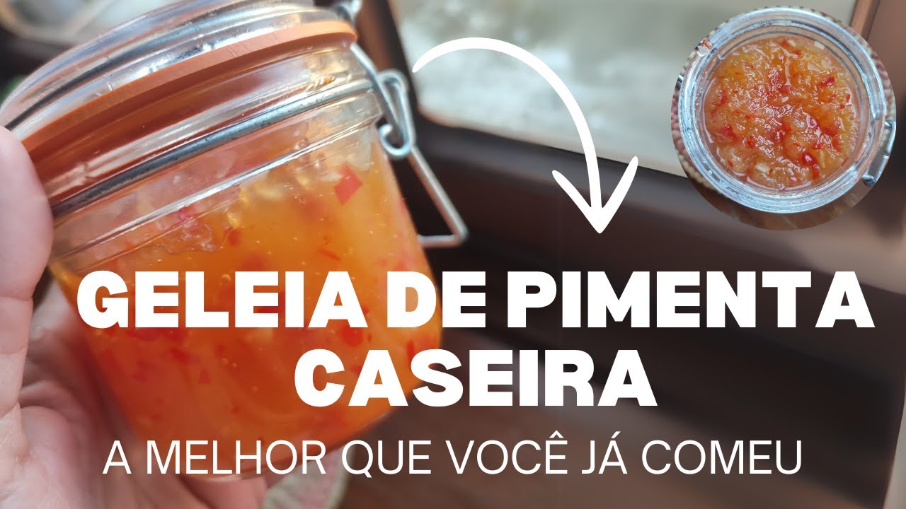 Aprenda a Fazer Geleia de Pimenta a SUPER F&aacute;cil em Casa