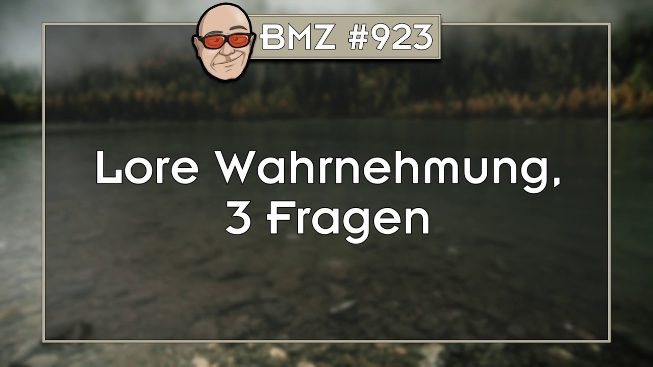 BMZ #923: Lore Wahrnehmung, 3 Fragen