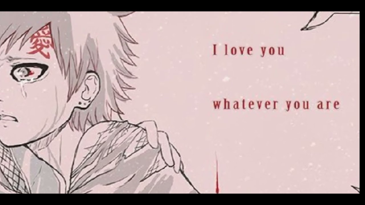 Narugaa(Gaara Angst)Monster! how life?