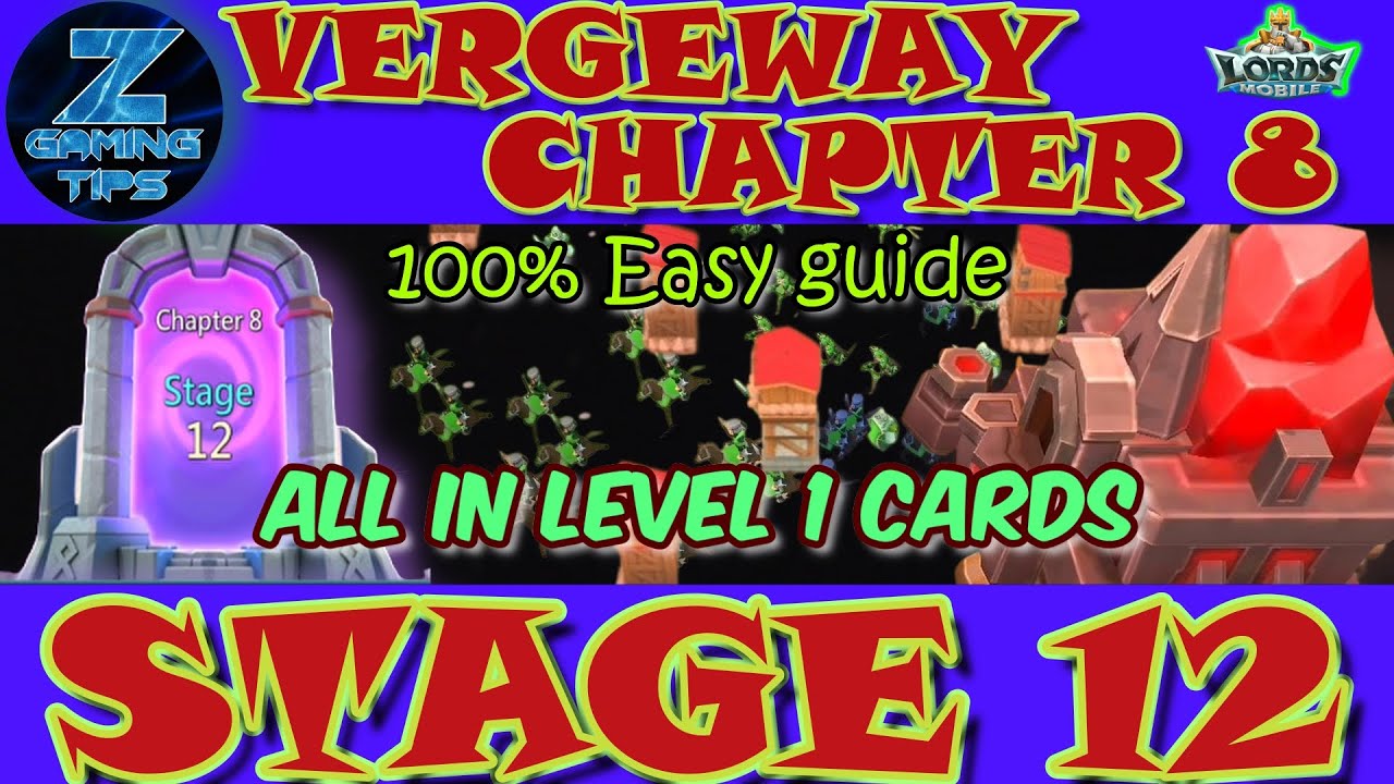 Verge Guardians Chapter 8 Stage 12 (All Level 1 Cards) | Lords Mobile Vergeway Chapter 8 Stage 12