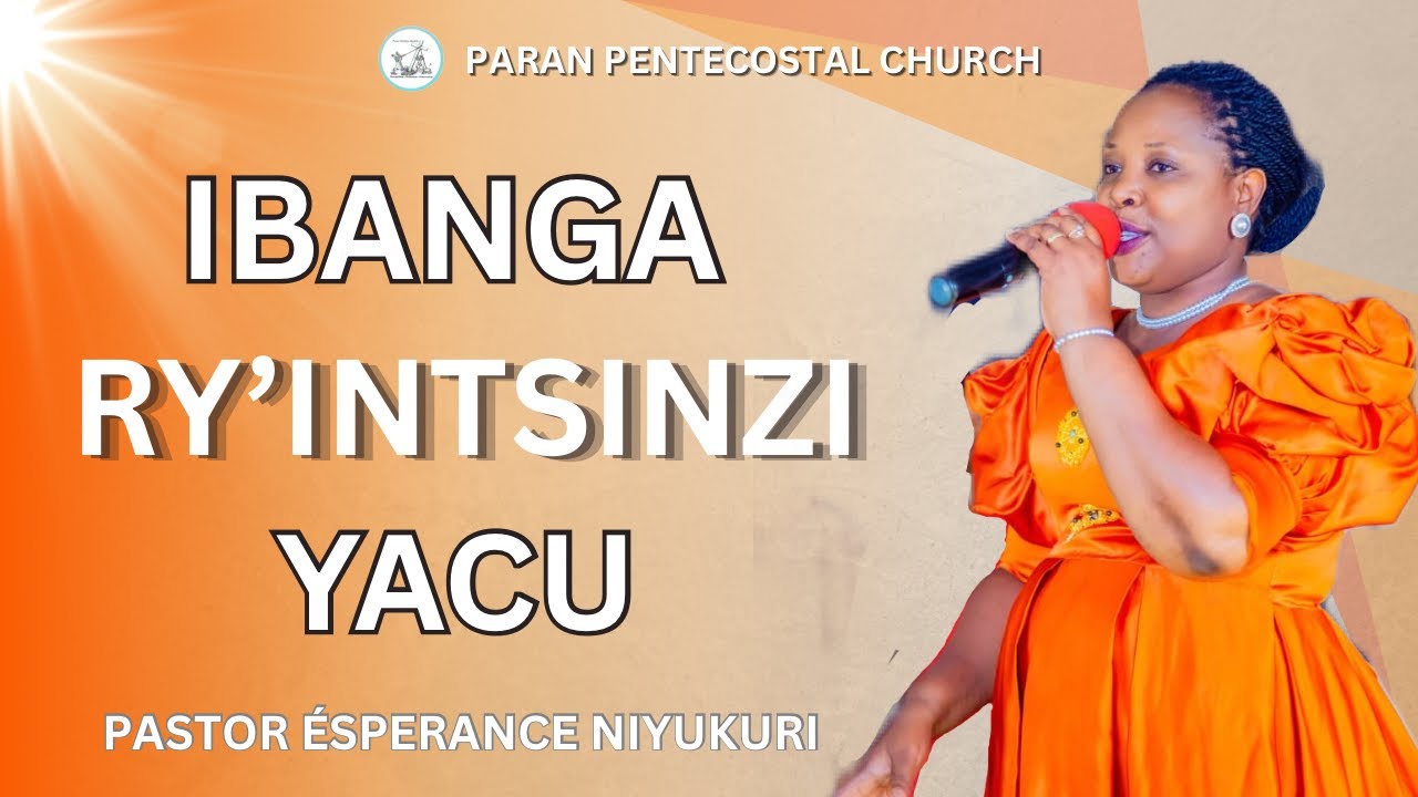 Ibanga ry'intsinzi yacu - Pastor Espérance Niyukuri