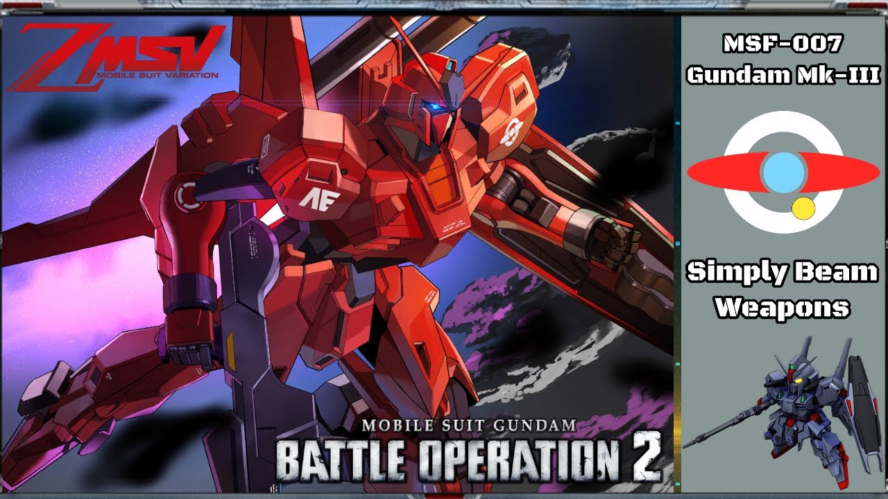 Simply Beam Weapons (GBO2: MSF-007 Gundam Mk-III)