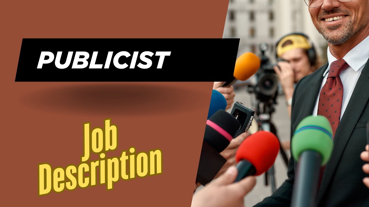 Job description of Publicist - Role, Responsibilities & Skills