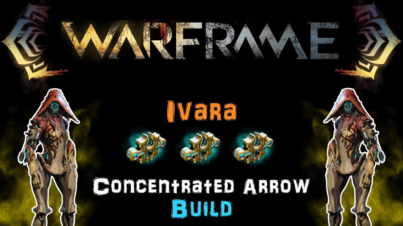 [U22.17] Warframe: Ivara Concentrated Arrow Build - AoE Bow with 20m Radius! [3 Forma]| N00blShowtek