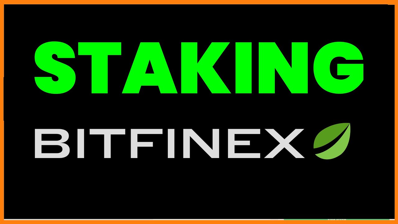 💰 C&oacute;mo funciona STAKING en BITFINEX en 2026 ➜ Hacer Staking en Criptomonedas y Ganar Dinero