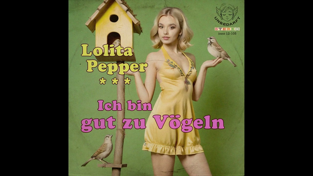 Lolita Pepper - Ich bin gut zu V&ouml;geln (naughty german schlager, 1970s, bird lovers song, Tierschutz)