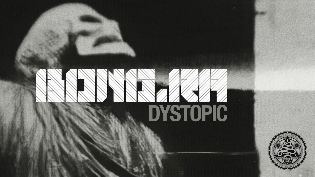 BONG-RA  'Dystopic' Official Clip