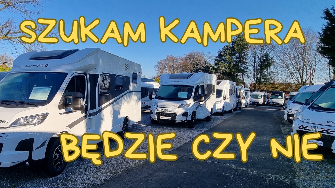 Szukamy kampera. Będzie czy nie. Sunlight Adventure T 66 S