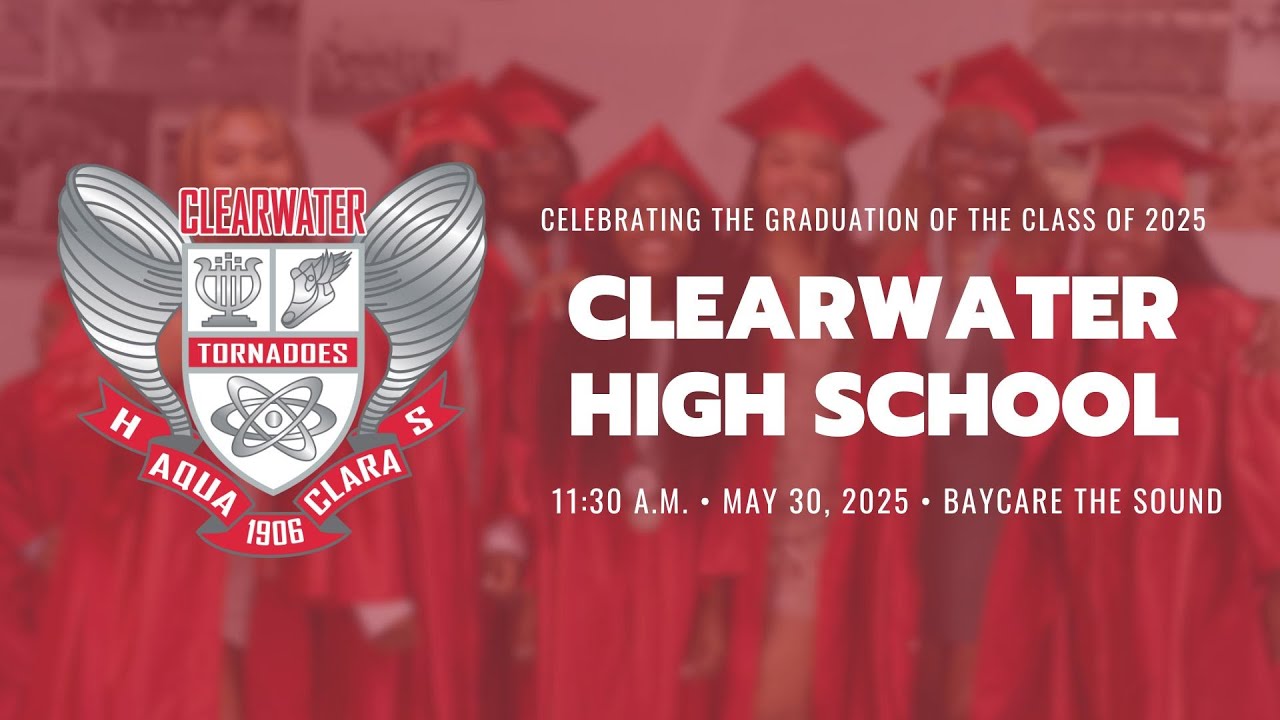 Clearwater High School Graduation 2025
