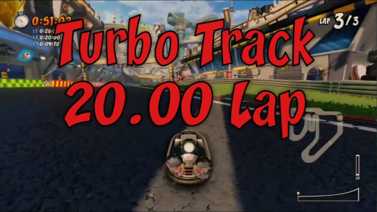 (CTR:NF) Turbo Track 20.00 Lap X2