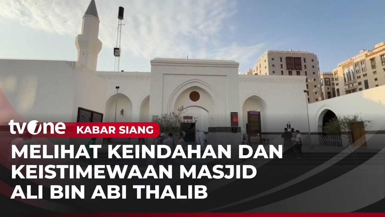 Menelusuri Keindahan Masjid Ali bin Abi Thalib | Kabar Siang