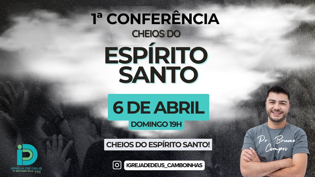 Cheios do Espírito Santo - 1ª Conferência Cheios do Espírito Santo