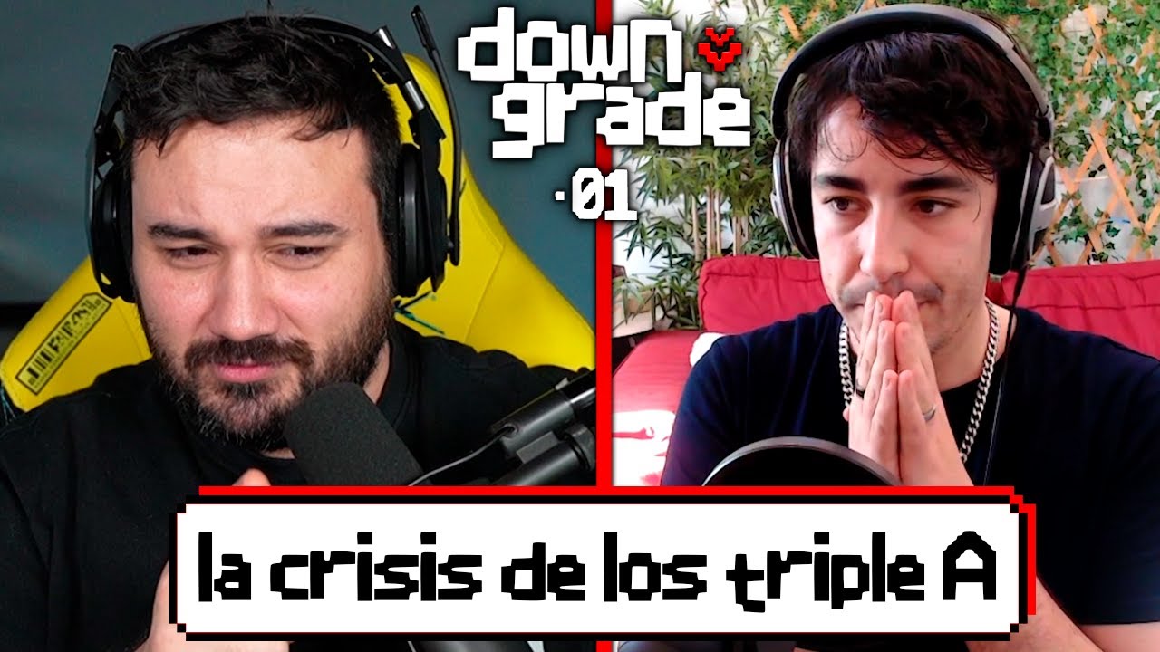 Downgrade #01 Joseju | La fiabilidad de la prensa, GOTY y Crisis de los triple A