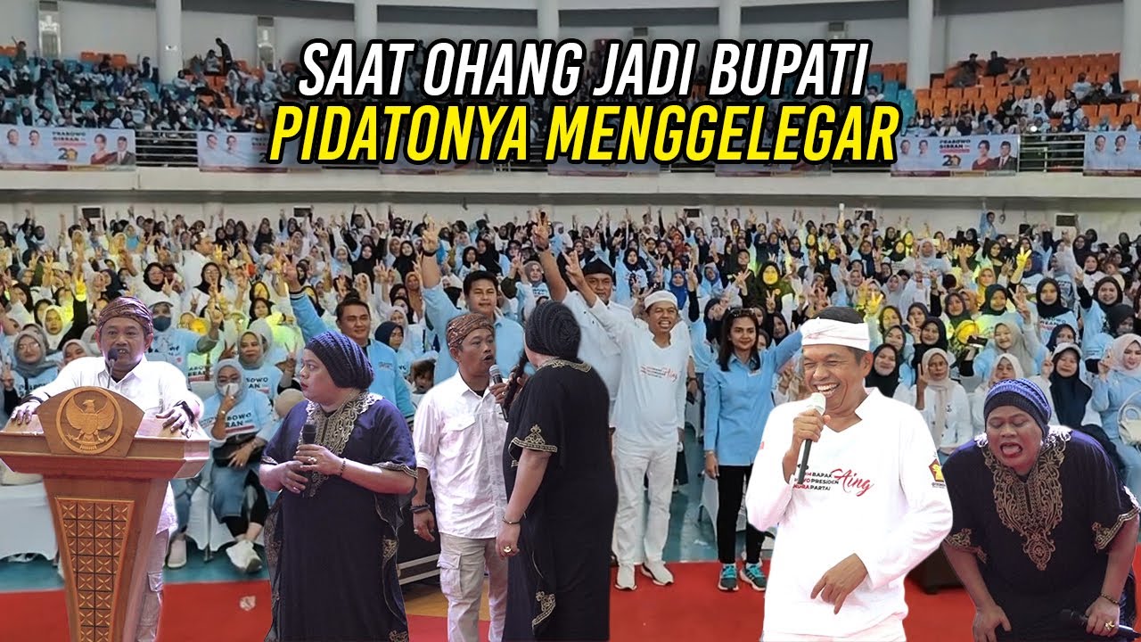BEGINI JADINYA JIKA OHANG JADI BUPATI | PIDATONYA MENGGELEGAR