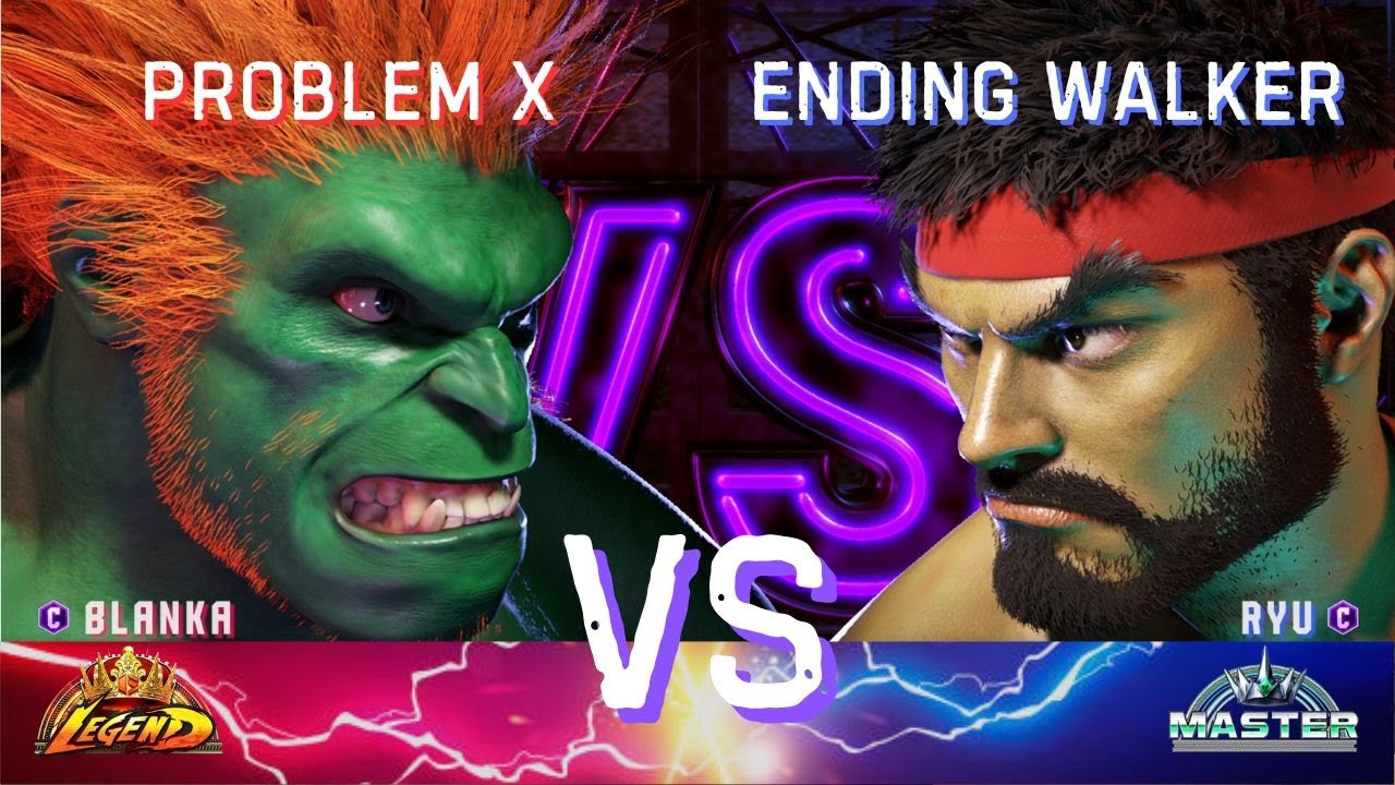 SF6💥Problem X (Blanka) vs. Ending Walker (Ryu) 💥 Street Fighter 6