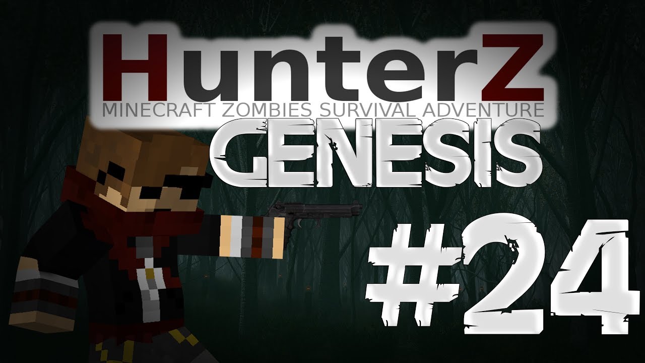 HunterZ : Genesis II - Ep24 