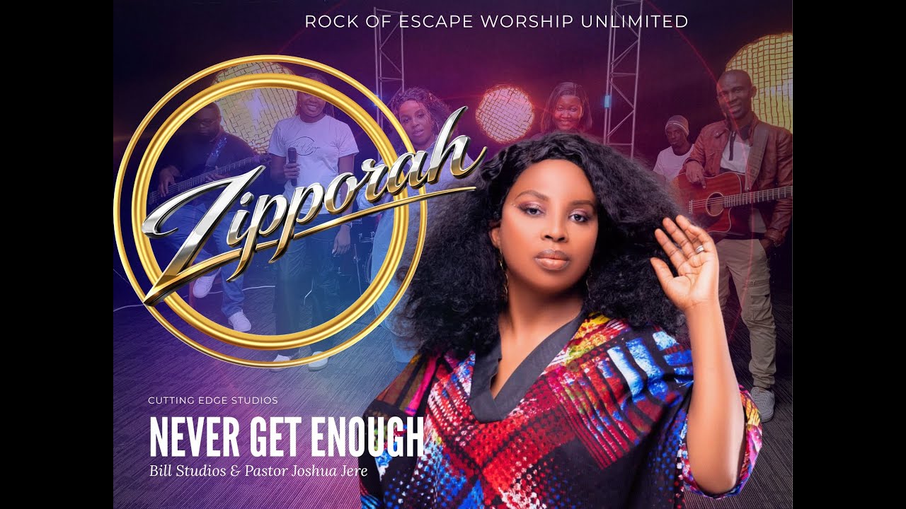 Never Get Enough || Zipporah (Rock of Escape)