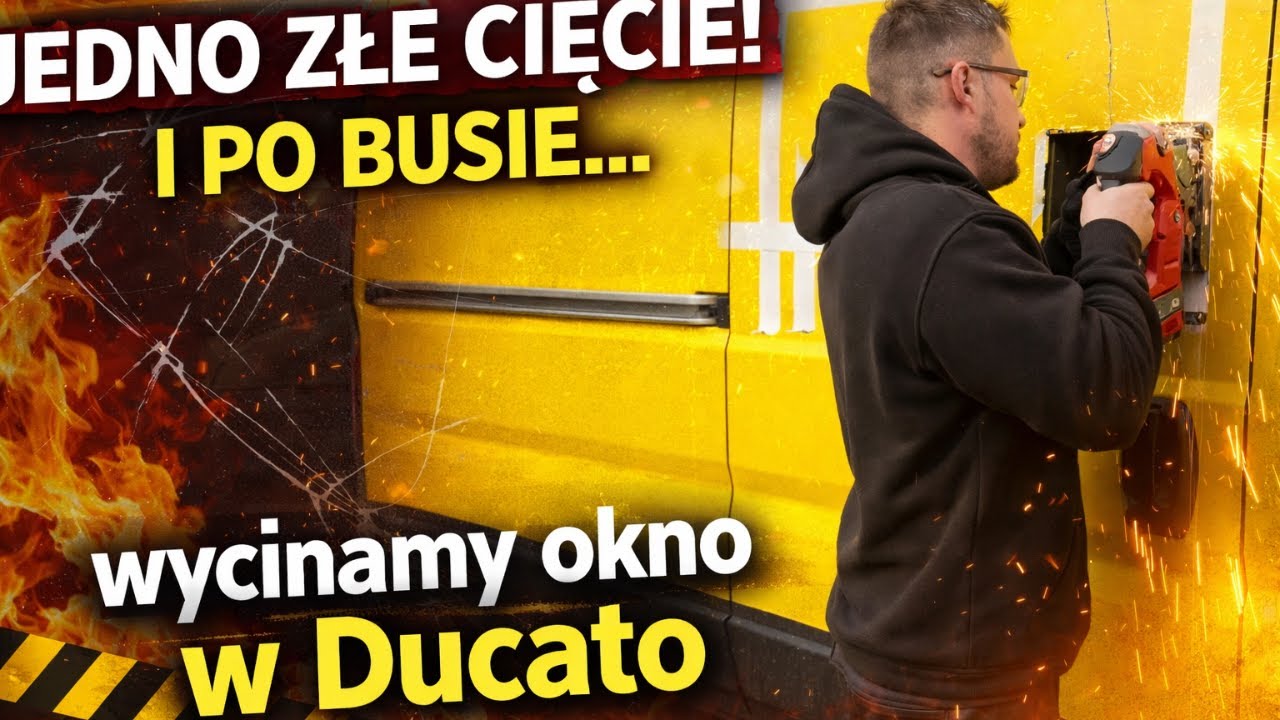 Jedno złe cięcie i po busie… wycinamy okno w Fiat Ducato | Kamper DIY