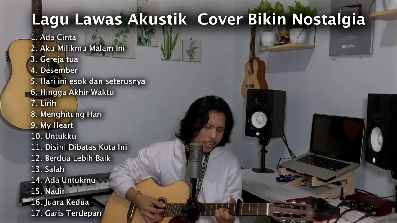 Kumpulan Lagu Akustik Cover Bikin Nostalgia Anak 2000an