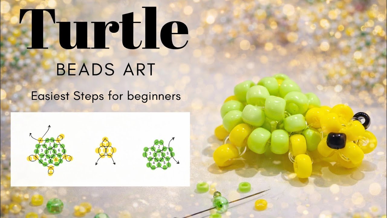 The Easiest Steps To Make a Turtle From Beads