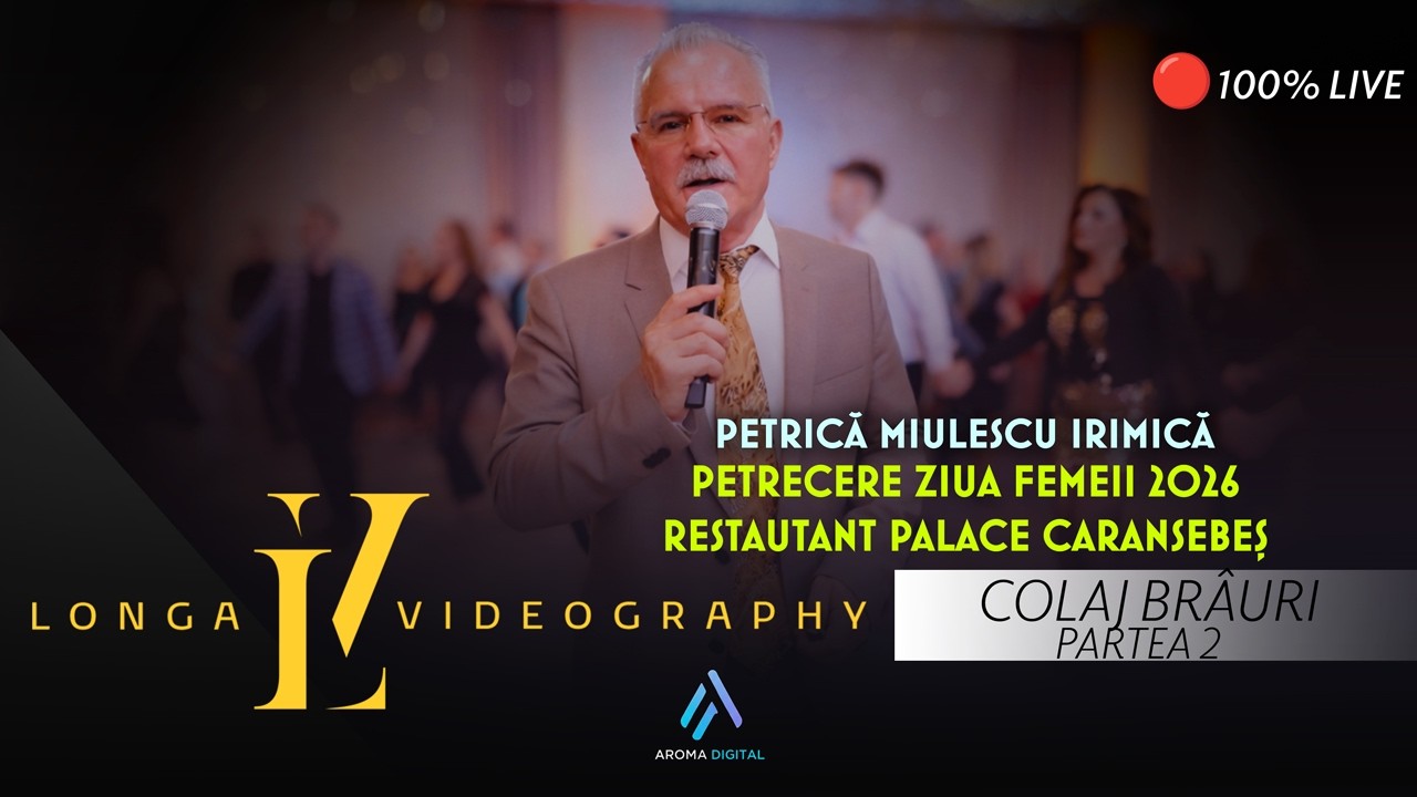 Petrica Miulescu Irimica - Colaj Brauri II | Ziua Femeii 2026 | Restautant Palace Caransebes
