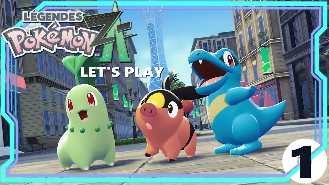 LET'S PLAY LÉGENDES POKÉMON Z-A #1