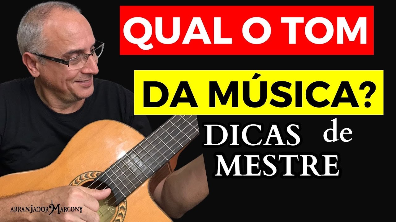 Como Saber o TOM DA MÚSICA Fácil Duas DICAS de Mestre AULA DE HARMONIA Técnica e Macetes de ESTUDO