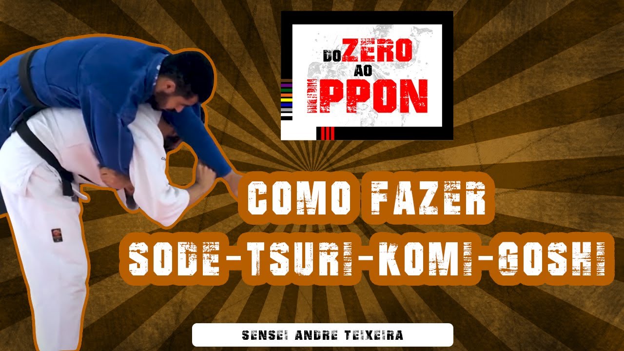 COMO FAZER SODE-TSURI-KOMI-GOSHI -  PASSO A PASSO -  JUDÔ E JIU JITSU