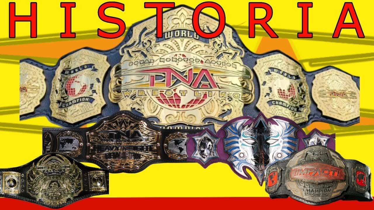 La Historia Y Evolución Del Campeonato De TNA | Isaac Wrestling