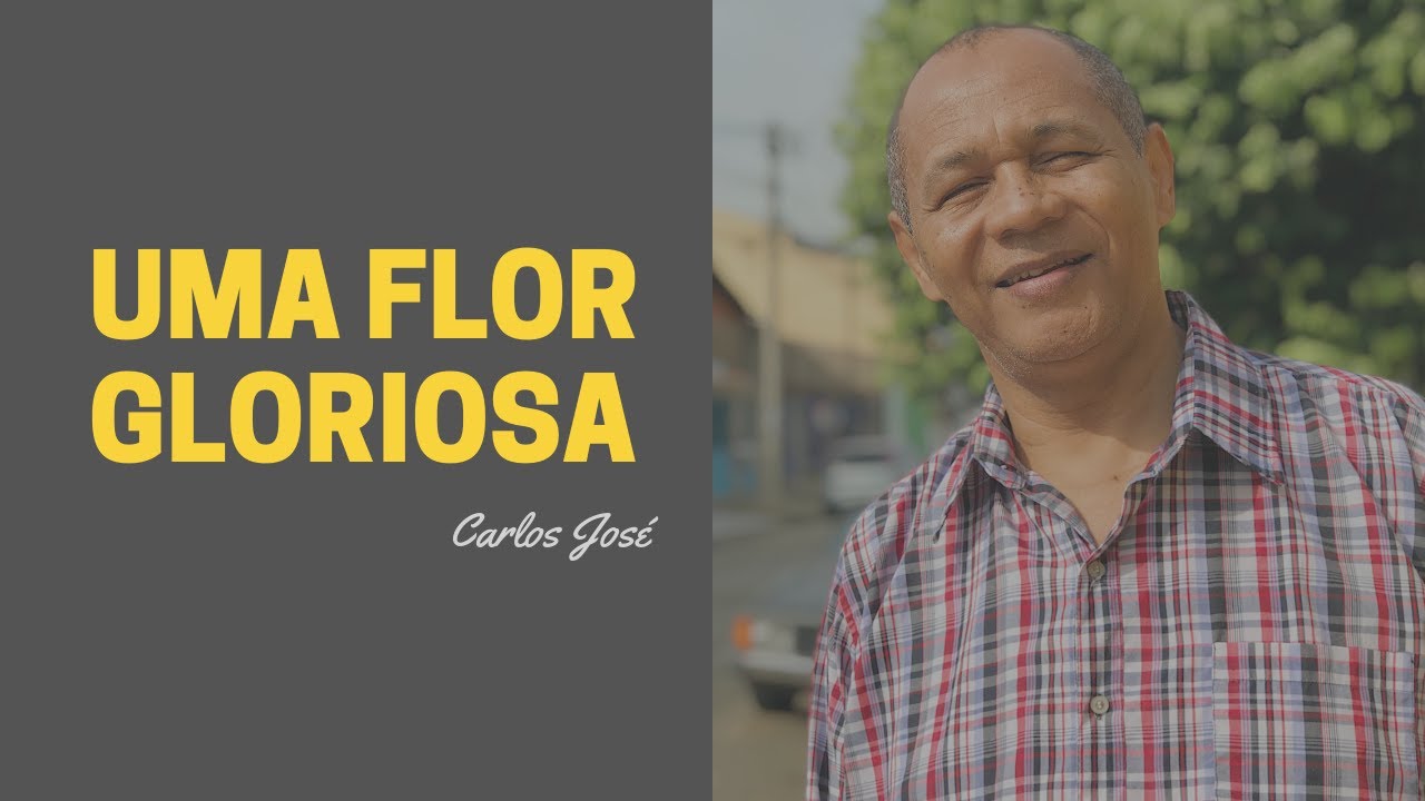 UMA FLOR GLORIOSA - 196 | CARLOS JOSÉ E A HARPA CRISTÃ