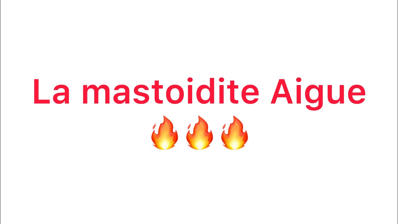 📍 La mastoidite Aigue 🔥| ORL | khadidja ferdj