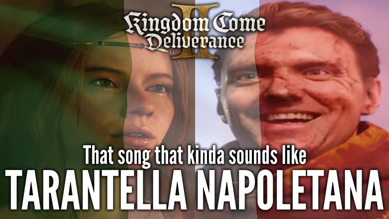 That KCD2 song that sounds like Tarantella Napoletana (Ruthard + Italian Court Theme)