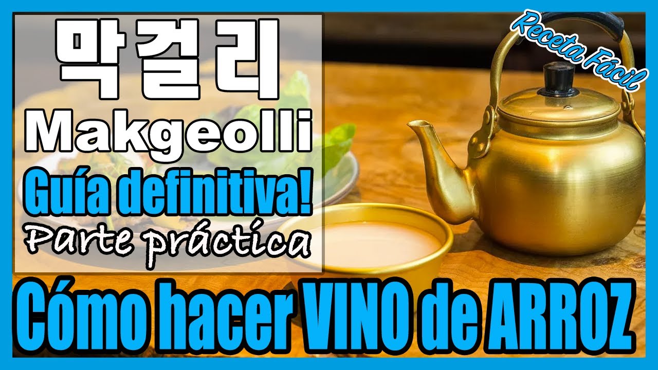 🍶CÓMO HACER VINO de ARROZ Coreano🌿Makgeolli Casero [PARTE PRÁCTICA](Super Fácil)👍 막걸리